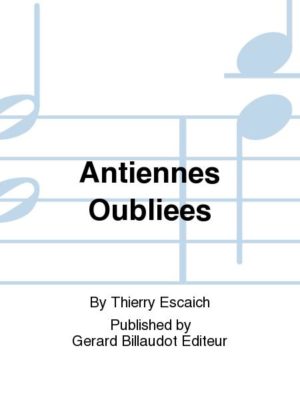 Antiennes Oubliees (1989) Thierry Escaich