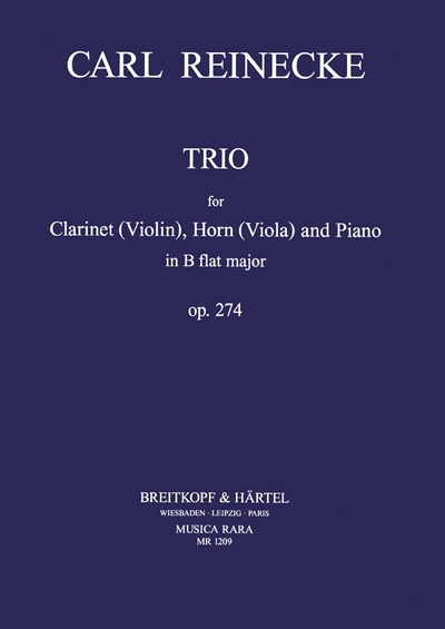 Trio in B-Dur op.274 para clarinete, trompa y piano o violín. Carl Heinrich Reinecke