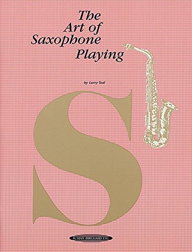 The Art of Saxophone Playing (1963) Larry Teal
