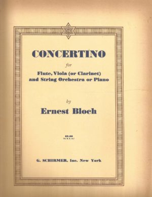 Concertino (1950) para flauta, viola (clarinete) y piano. Ernest Bloch