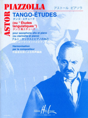 6 Tango-Etudes ou 'Etudes tanquistiques' para clarinete o saxofón alto. Astor Piazzolla