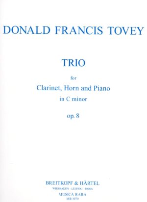 Trio op.8 para clarinete, trompa y piano. Donald Francis Tovey