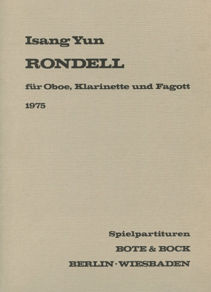 Rondell (1975) para oboe, clarinete, fagot. Isang Yun