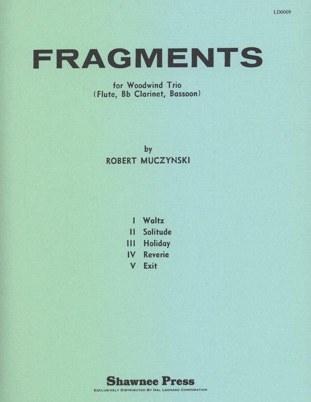 Fragments (1960) para flauta, clarinete y fagot. Robert Muczynski