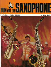 Fun with the Saxophone. Bill Bay