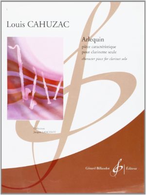 Arlequin para clarinete solo. Louis Cahuzac