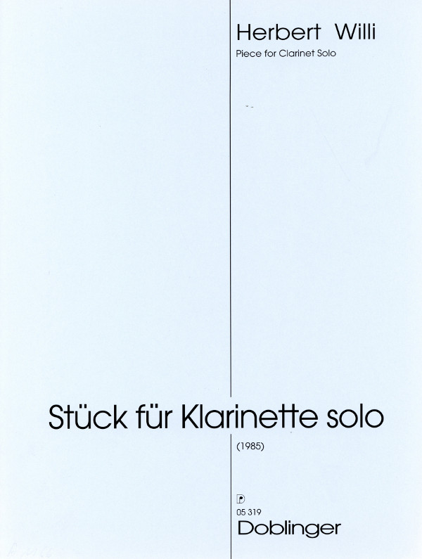 Stück para clarinete solo (1985) Herbert Willi